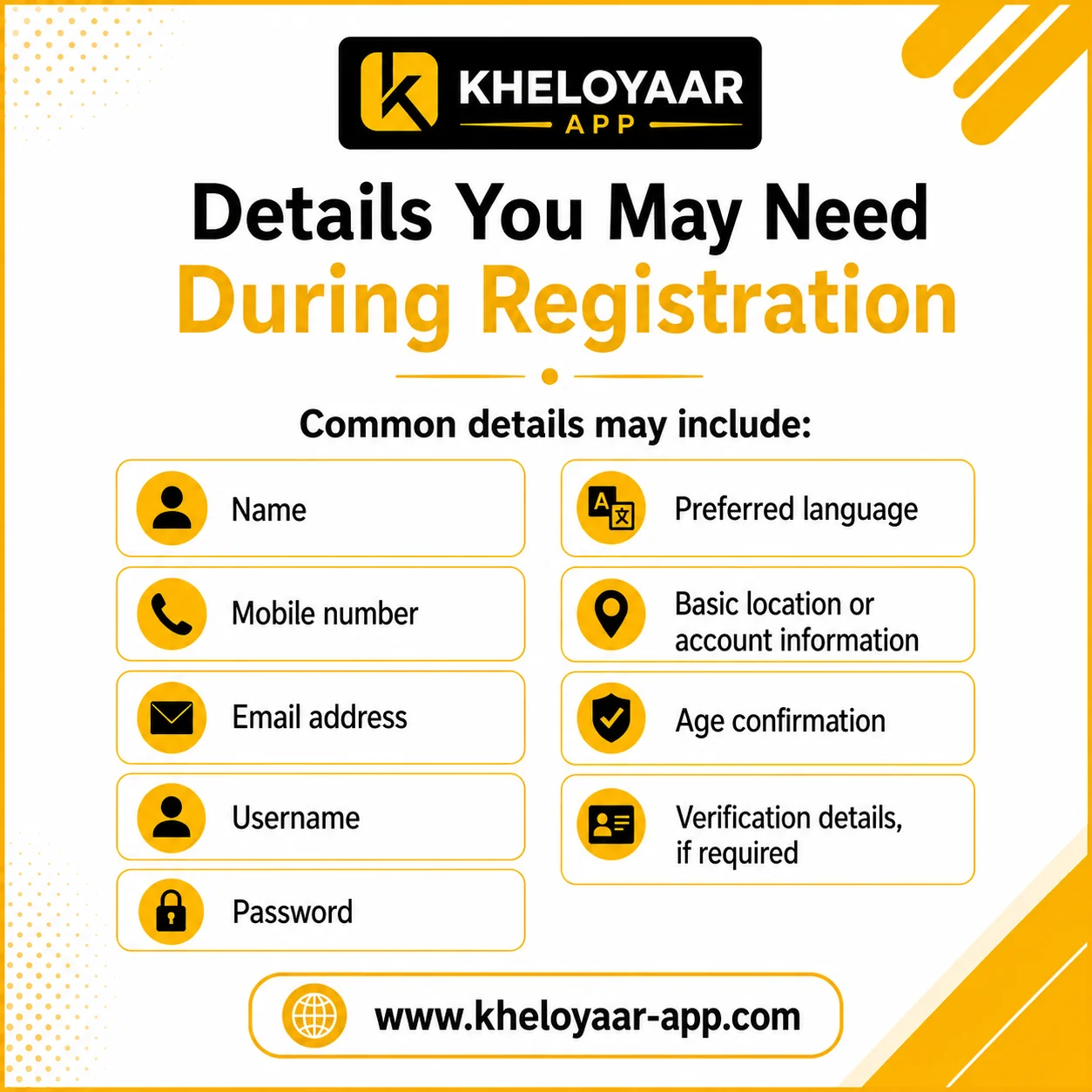Details You May Need During Registration